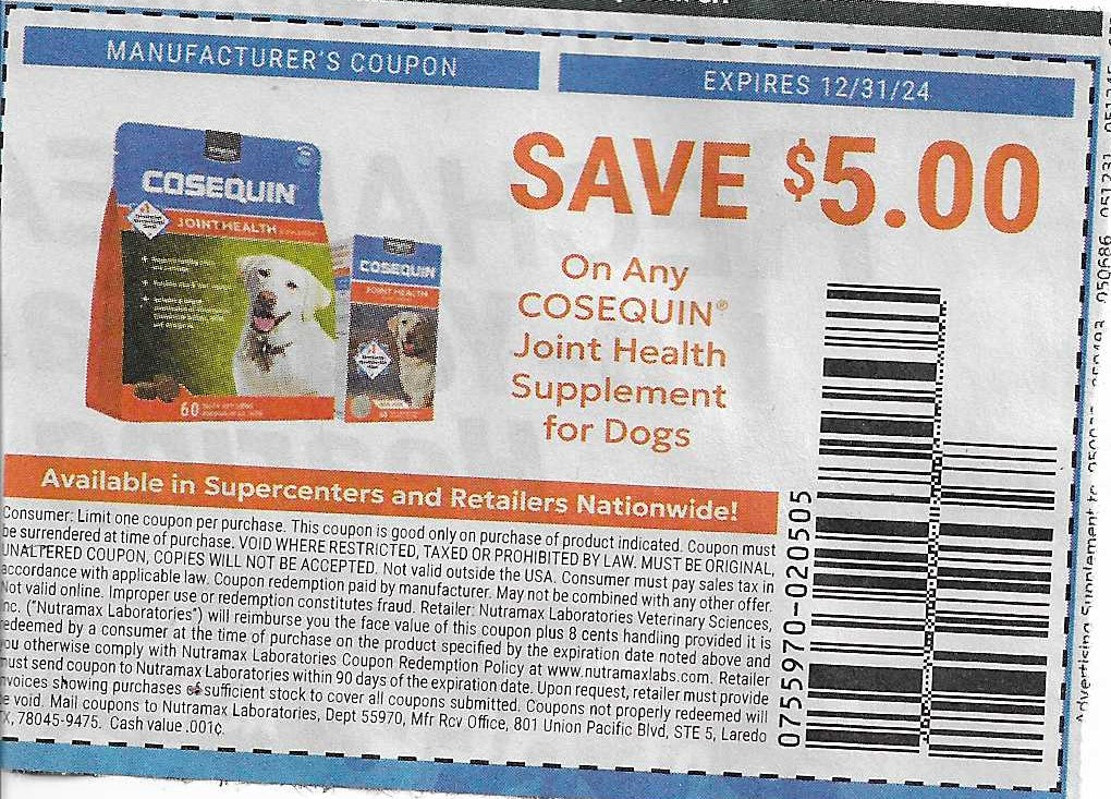 15 Coupons: SAVE $5.00 On Any COSEQUIN Joint Health Supplement for Dogs (expires 12/31/24)