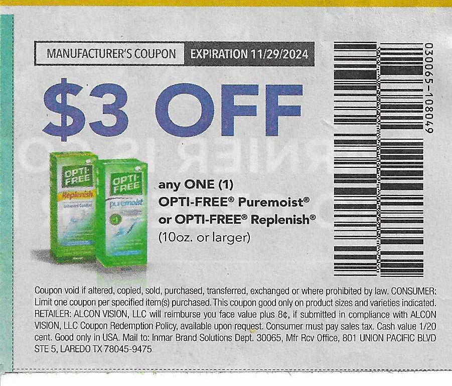 20 Coupons: $3 OFF any ONE (1) OPTI-FREE Puremoist or OPTI-FREE REPLENISH (expires 11/29/2024)