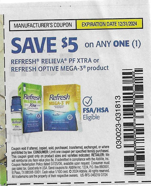 15 Coupons: SAVE $5 on ANY ONE (1) Refresh Relieva PF XTRA or Refresh OPTIVE MEGA-3 product (expires 12/31/2024)